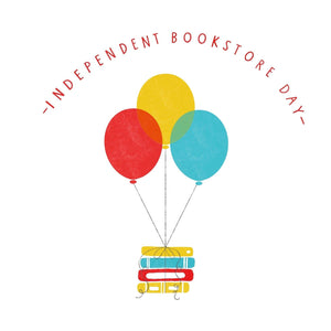 Join us in celebrating Independent Bookstore Day!