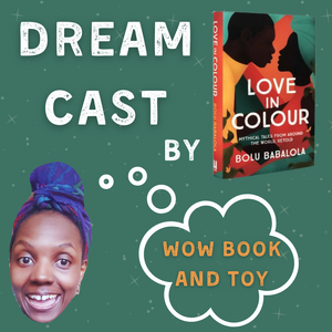 My dream cast of "Love in Colour"