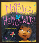 Natalie's Hair Was Wild!