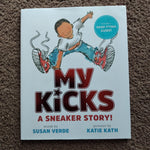 My Kicks: A Sneaker Story!