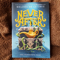 Never After: The Thirteenth Fairy (Chronicles of Never After #1)