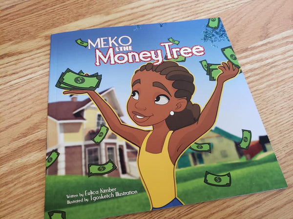 the money tree book Meko and The Money Tree by Mrs Eulica Kimber and Mr Tyrus Goshay – Wonders of the World Book and Toy Store