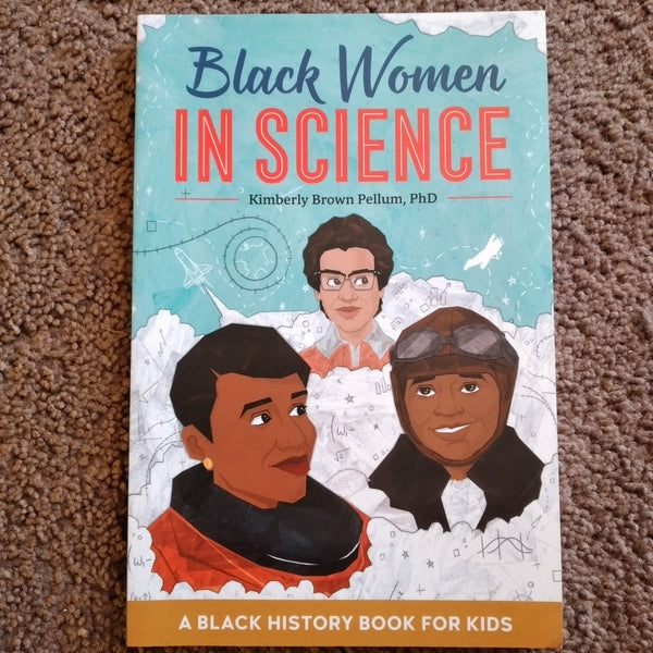 Black Women in Science: A Black History Book for Kids (Biographies for Kids)
