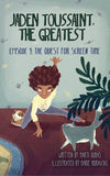 (Jaden Toussaint, the Greatest) Episode 1:  The Quest for Screen Time