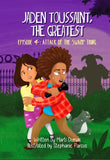 (Jaden Toussaint, the Greatest) Episode 4:  Attack of the Swamp Thing