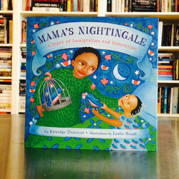 Mama's Nightingale: A Story of Immigration and Separation