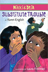 Nikki & Deja, Book 6: Substitute Trouble