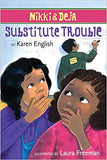 Nikki & Deja, Book 6: Substitute Trouble