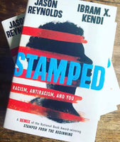 Stamped: Racism, Antiracism, and You: A Remix of the National Book Award-Winning Stamped from the Beginning
