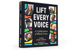 Lift Every Voice: A Celebration of Black Lives